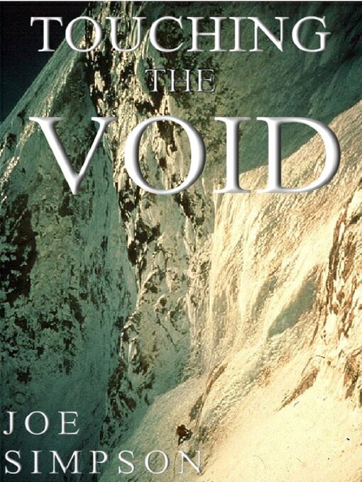 Title details for Touching the Void by Joe Simpson - Available
